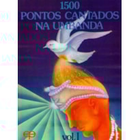 1500 pontos cantados na umbanda - volume i