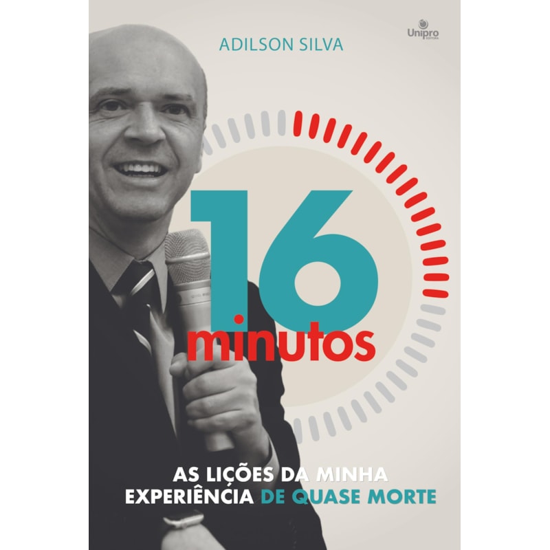16 MINUTOS: AS LIÇÕES DA MINHA EXPERIÊNCIA DE QUASE MORTE