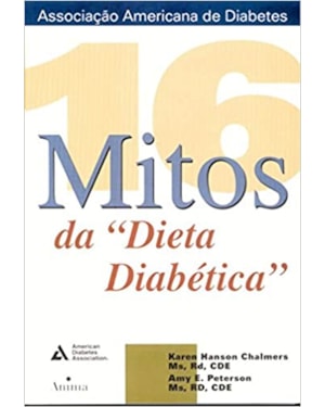 16 MITOS DA DIETA DIABETICA
