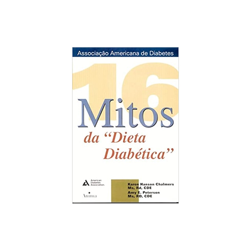 16 MITOS DA DIETA DIABETICA