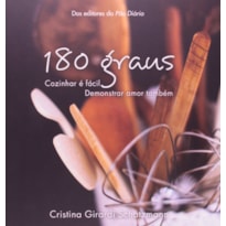 180 graus - Cozinhas é fácil, demonstrar amor também