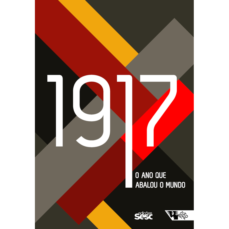 1917 - O ANO QUE ABALOU O MUNDO