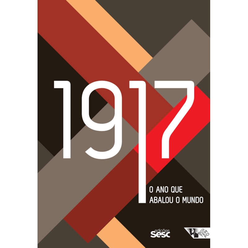 1917: O ANO QUE ABALOU O MUNDO