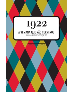 1922: a semana que não terminou