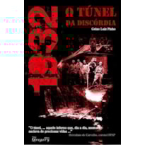1932 - TÚNEL DA DISCÓRDIA