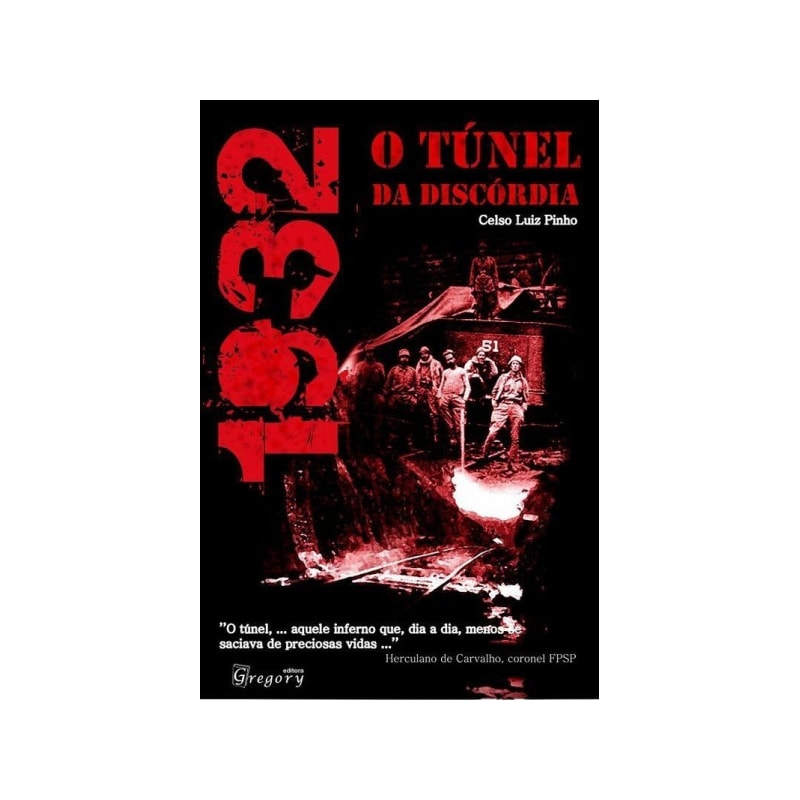 1932 - TÚNEL DA DISCÓRDIA