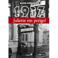 1937: Juliette em perigo!