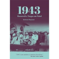 1943 - ROOSEVELT E VARGAS EM NATAL 1943 - ROOSEVELT E VARGAS EM NATAL