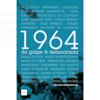 1964 - DO GOLPE À DEMOCRACIA