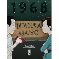 1968 - DITADURA ABAIXO