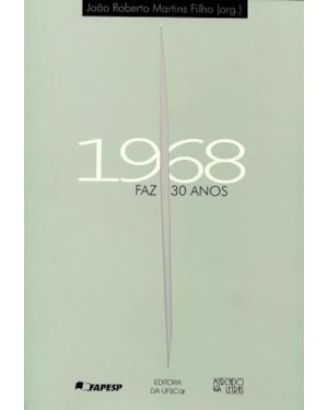 1968: faz 30 anos