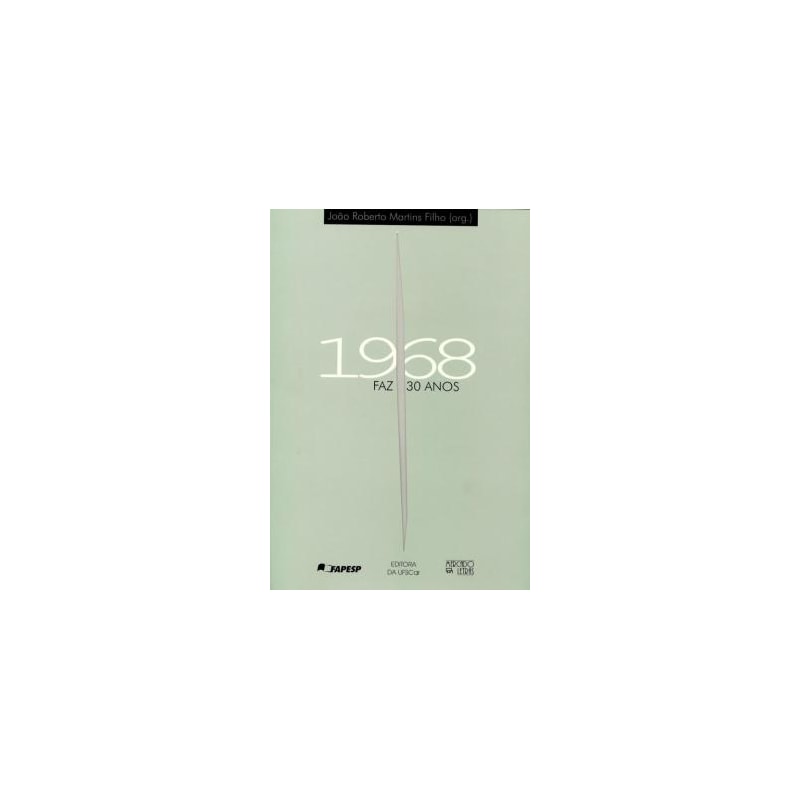 1968: faz 30 anos
