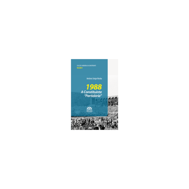1988 - A constituinte "partidária"