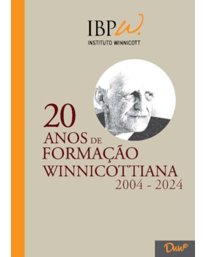 20 ANOS DE FORMAÇÃO WINNICOTTIANA, 2004-2024