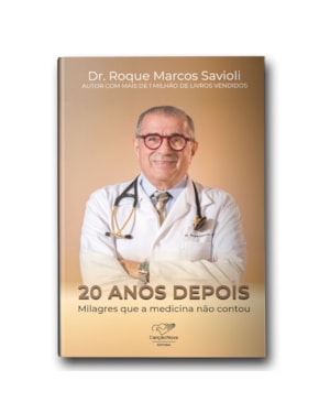 20 ANOS DEPOIS...MILAGRES QUE A MEDICINA NÃO CONTOU