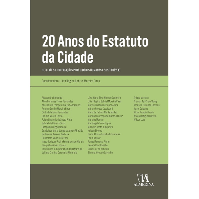20 anos do estatuto da cidade: reflexões e proposições para cidades humanas e sustentáveis