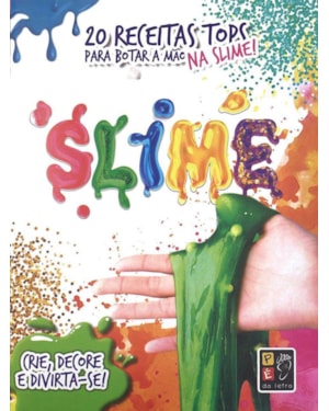 20 receitas para por a mão na massa slime