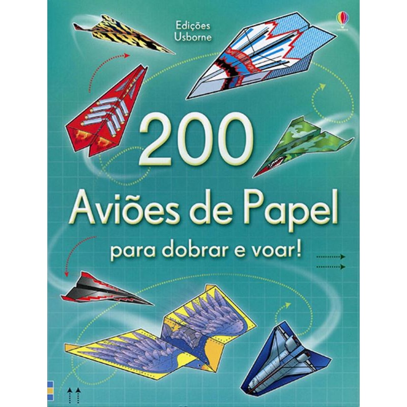 200 AVIÕES DE PAPEL PARA DOBRAR E VOAR!
