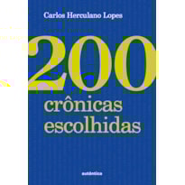 200 crônicas escolhidas (Capa Dura)