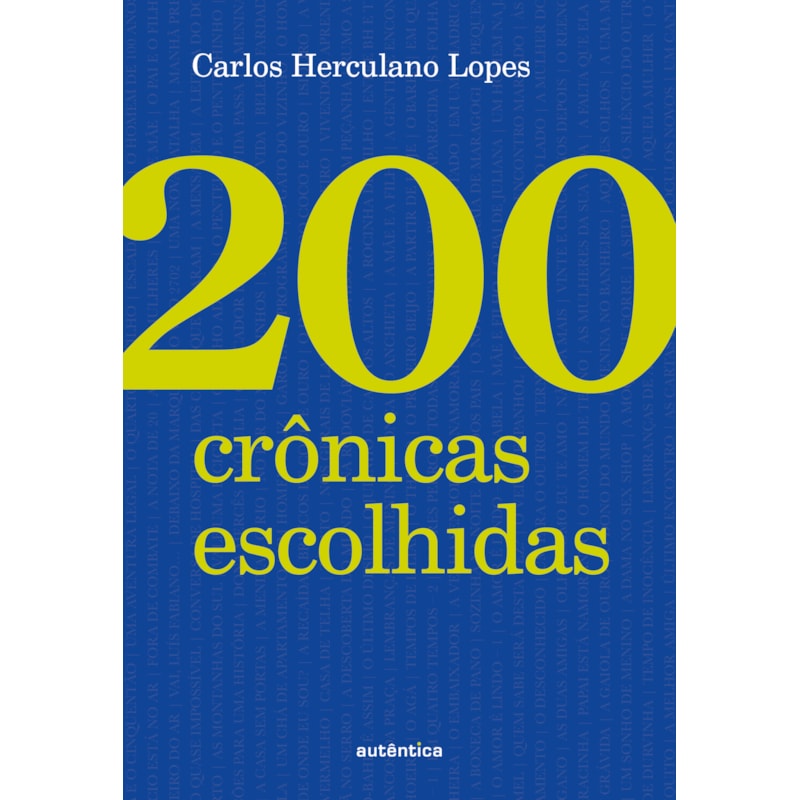 200 CRÔNICAS ESCOLHIDAS (CAPA DURA)