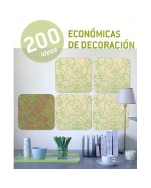 200 IDEAS ECONÓMICAS DE DECORACIÓN