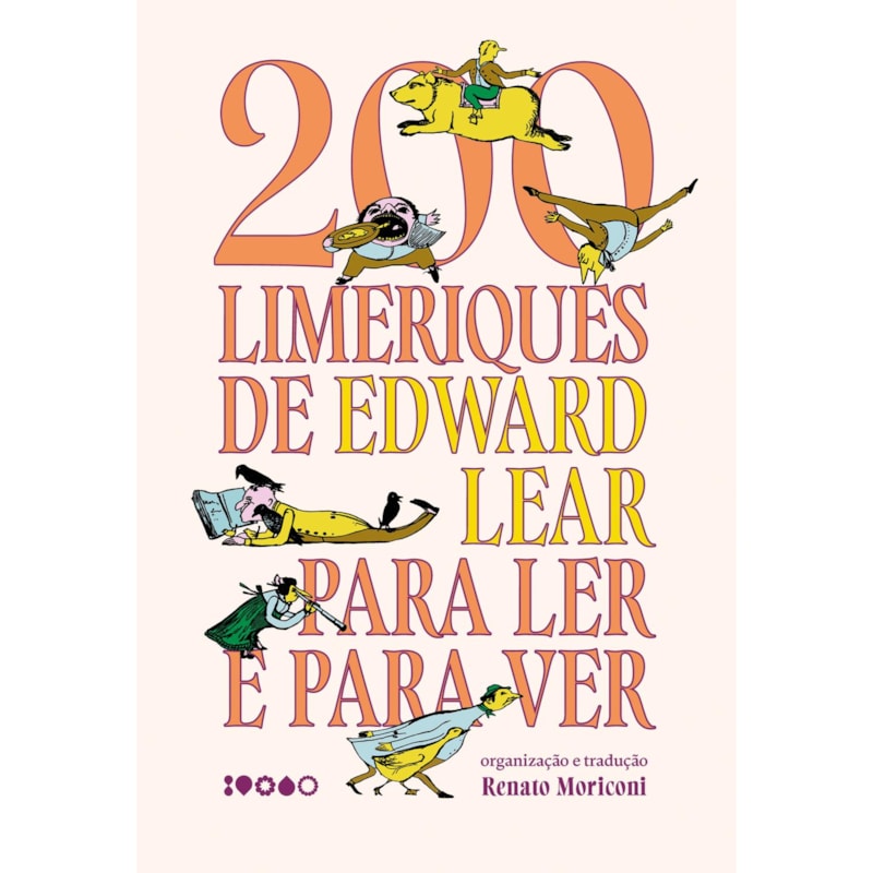 200 LIMERIQUES DE EDWARD LEAR PARA LER E PARA VER