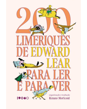 200 LIMERIQUES DE EDWARD LEAR PARA LER E PARA VER | LIVRO ALTAMENTE RECOMENDÁVEL FNLIJ 2025 |