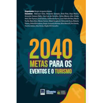 2040. METAS PARA OS EVENTOS E O TURISMO