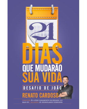 21 DIAS QUE MUDARÃO SUA VIDA: DESAFIO DE JOÃO