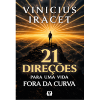 21 direções para uma vida fora da curva