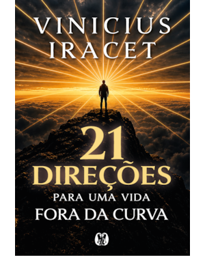 21 direções para uma vida fora da curva