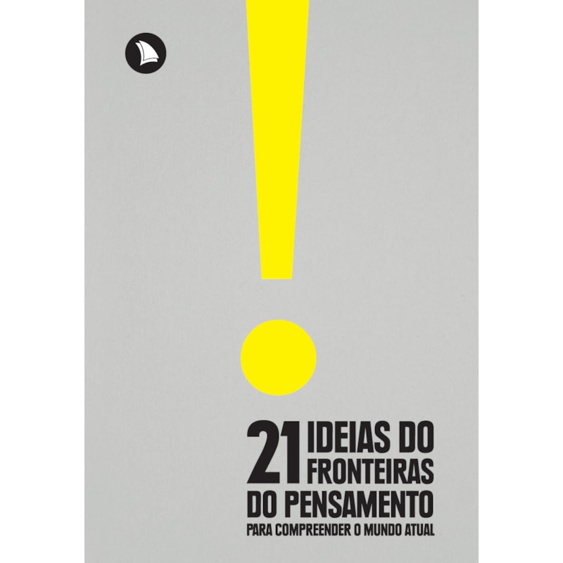 21 ideias do fronteiras do pensamento para compreender o mundo atual