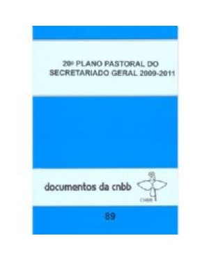 21º PLANO PASTORAL DO SECRETARIADO GERAL 2012-2015 - DOC. 95