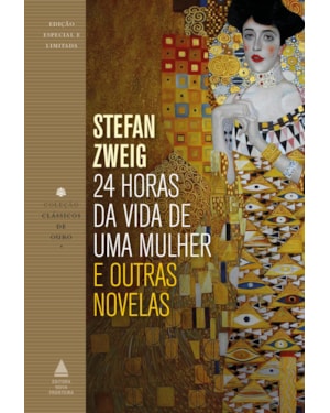 24 HORAS DA VIDA DE UMA MULHER E OUTRAS NOVELAS