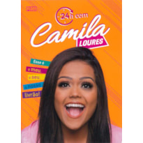 24H COM CAMILA LOURES: O MEU, O SEU, O NOSSO LIVRÃO!