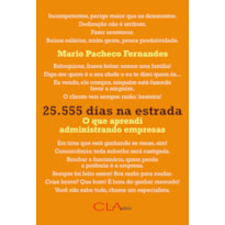 25.555 DIAS NA ESTRADA: O QUE APRENDI ADMINISTRANDO EMPRESAS