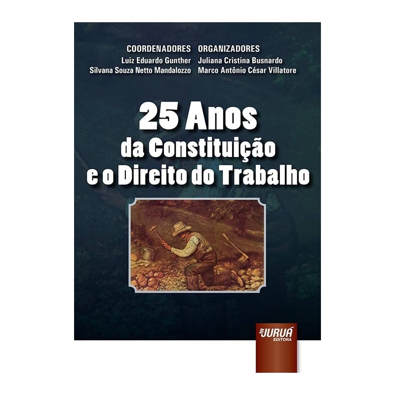 25 ANOS DA CONSTITUIÇÃO E O DIREITO DO TRABALHO