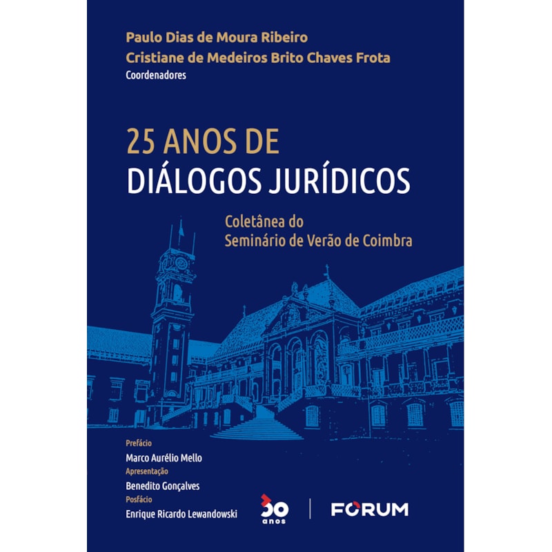 25 anos de diálogos jurídicos: coletânea do seminário de verão de coimbra