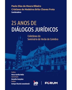 25 anos de diálogos jurídicos: coletânea do seminário de verão de coimbra