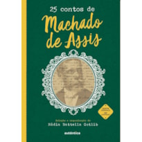 25 CONTOS DE MACHADO DE ASSIS - (TEXTO INTEGRAL - CLÁSSICOS AUTÊNTICA)