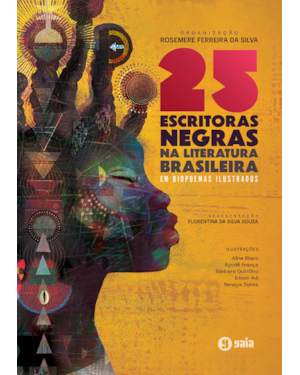 25 escritoras negras na literatura brasileira em biopoemas ilustrados