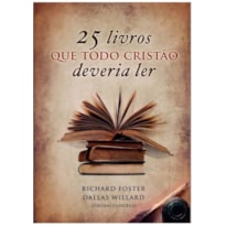 25 LIVROS QUE TODO CRISTÃO DEVERIA LER