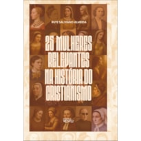 25 mulheres relevantes na história do cristianismo