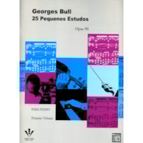 25 PEQUENOS ESTUDOS - OP. 90 - PRIMEIRO VOLUME