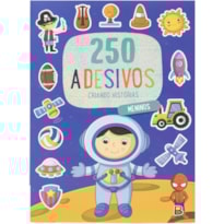 250 ADESIVOS - CRIANDO HISTÓRIAS: MENINOS