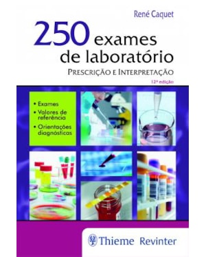 250 Exames de Laboratório: Prescrição e Interpretação