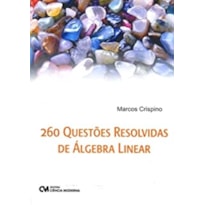 260 QUESTOES RESOLVIDAS DE ALGEBRA LINEAR - 1