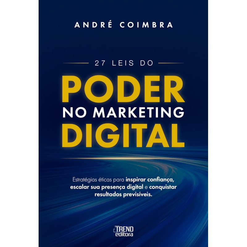 27 Leis do Poder no Marketing Digital
