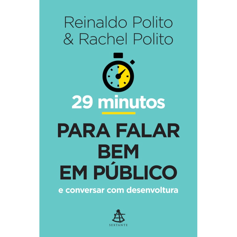 29 MINUTOS PARA FALAR BEM EM PÚBLICO: E CONVERSAR COM DESENVOLTURA