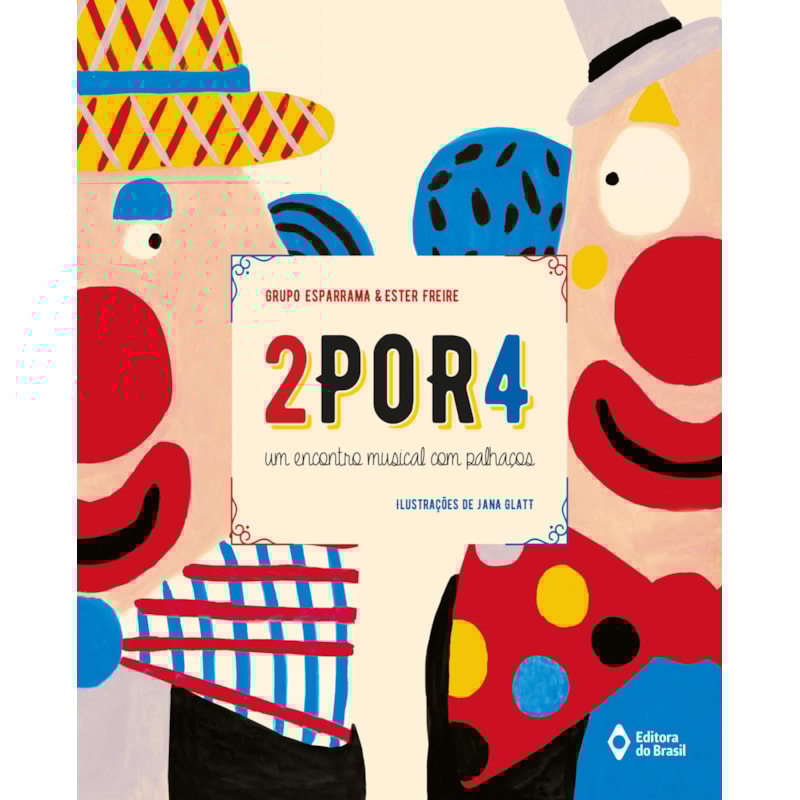 2POR4: UM ENCONTRO MUSICAL COM PALHAÇOS